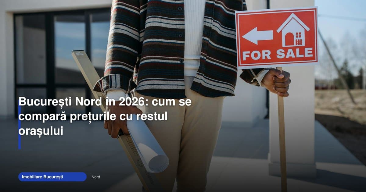 Apartamente București Nord în 2026: prețuri și comparații